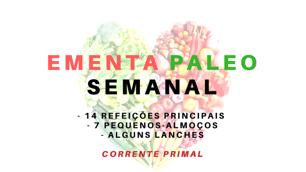 Ementa Semanal Paleo (Primal) \u2013 Semana 1 \u2013 Sejam Saud\u00e1veis ...